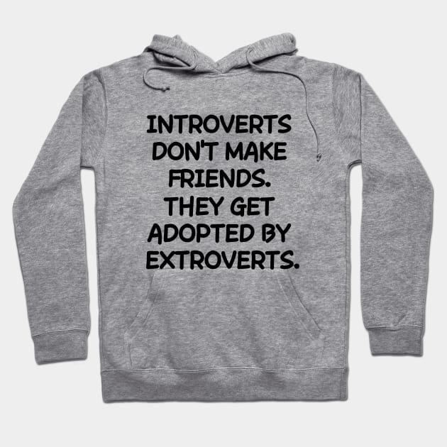 Introverts and co. Hoodie by mksjr